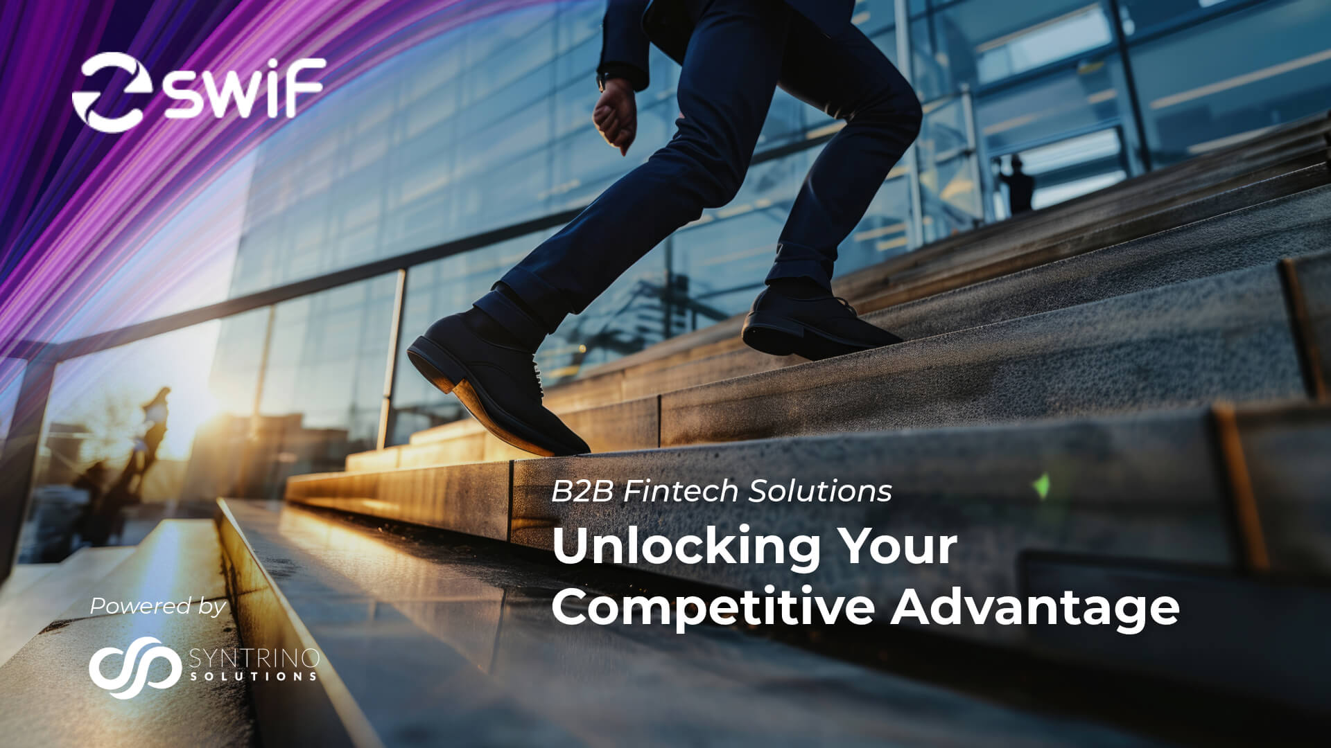 B2B Fintech Solutions: Unlocking Your Competitive Advantage - SwiF Fintech